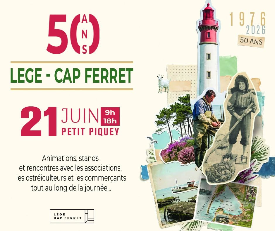 50 ans de Lège - Cap Ferret